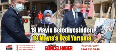 19 Mayıs Belediyesinden 19 Mayıs’a Özel Yarışma