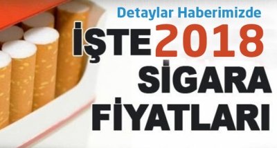 2018 Sigara fiyatları ne kadar oldu? Sigaraya zam var mı ?