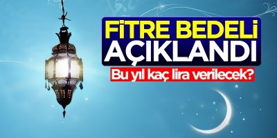 2019 yılı fitre miktarı açıklandı