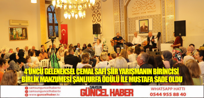 4’ÜNCÜ GELENEKSEL CEMAL SAFİ ŞİİR YARIŞMANIN BİRİNCİSİ BİRLİK MANZUMESİ ŞANLIURFA ÖDÜLÜ İLE MUSTAFA SADE OLDU