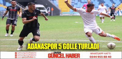 ADANASPOR 5 GOLLE TURLADI