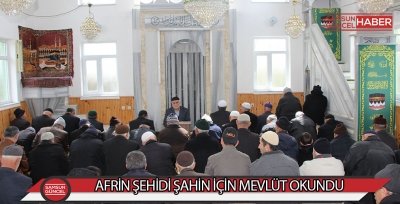 Afrin şehidi Şahin için mevlit okutuldu