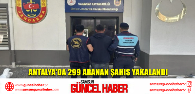 Antalya'da 299 aranan şahıs yakalandı