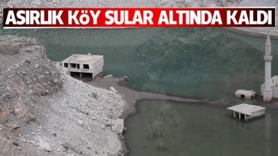 Asırlık Köy Sular Altında Kaldı