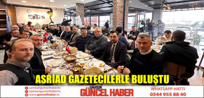 ASRİAD GAZETECİLERLE BULUŞTU