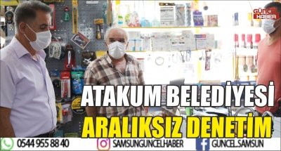 ATAKUM BELEDİYESİ ARALIKSIZ DENETİM