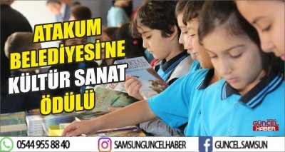 ATAKUM BELEDİYESİ'NE KÜLTÜR SANAT ÖDÜLÜ