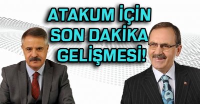 ATAKUM İÇİN SON DAKİKA GELİŞMESİ İTİRAZ EDİLMİŞTİ!