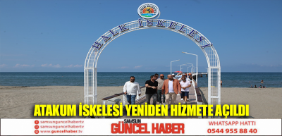 Atakum İskelesi yeniden hizmete açıldı