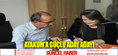 Atakum'a güçlü aday adayı