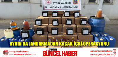 Aydın’da jandarmadan kaçak içki operasyonu