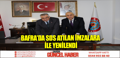 Bafra’da SDS atılan imzalara ile yenilendi