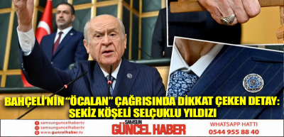 Bahçeli’nin “Öcalan” çağrısında dikkat çeken detay: Sekiz Köşeli Selçuklu Yıldızı