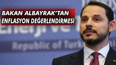 Bakan Albayrak Enflasyon Değerlendirmesinde Bulundu