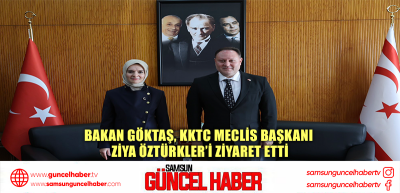 Bakan Göktaş, KKTC Meclis Başkanı Ziya Öztürkler’i ziyaret etti