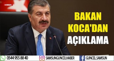 BAKAN KOCA'DAN AÇIKLAMA