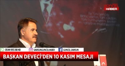 BAŞKAN DEVECİ'DEN 10 KASIM MESAJI