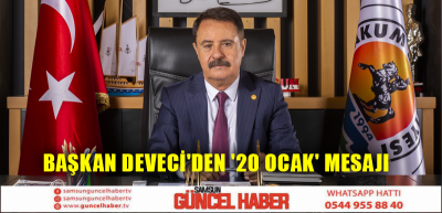 Başkan Deveci'den '20 Ocak' mesajı