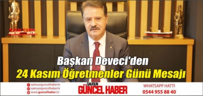 Başkan Deveci'den 24 Kasım Öğretmenler Günü Mesajı