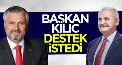 Başkan Hamit Kılıç, Binali Yıldırım için destek istedi