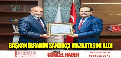 Başkan İbrahim Sandıkçı Mazbatasını Aldı