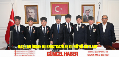 Başkan İhsan Kurnaz ‘Gaziler Günü’nü kutladı’