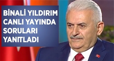 Binali Yıldırım canlı yayında soruları yanıtladı