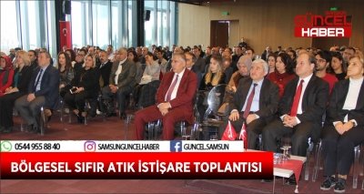 BÖLGESEL SIFIR ATIK İSTİŞARE TOPLANTISI