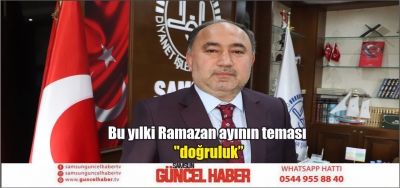 Bu yılki Ramazan ayının teması 