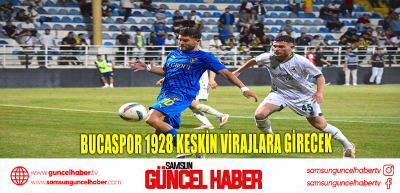 Bucaspor 1928 keskin virajlara girecek