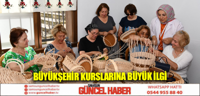 BÜYÜKŞEHİR KURSLARINA BÜYÜK İLGİ