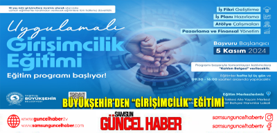 BÜYÜKŞEHİR’DEN “GİRİŞİMCİLİK” EĞİTİMİ