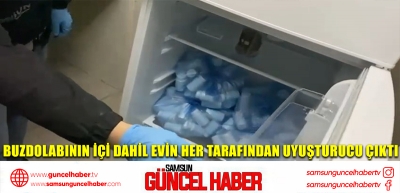 Buzdolabının içi dahil evin her tarafından uyuşturucu çıktı