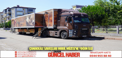 ÇANAKKALE SAVAŞLARI MOBİL MÜZESİ'NE YOĞUN İLGİ