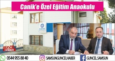 Canik’e Özel Eğitim Anaokulu