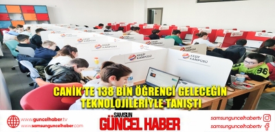 Canik'te 138 Bin Öğrenci Geleceğin Teknolojileriyle Tanıştı