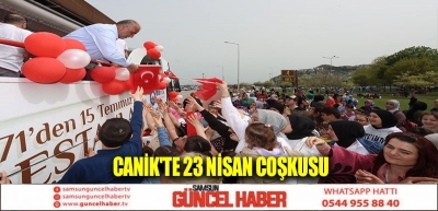 Canik'te 23 Nisan Coşkusu