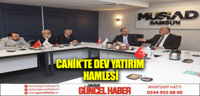 Canik’te Dev Yatırım Hamlesi