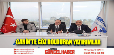 Canik’te Göz Dolduran Yatırımlar