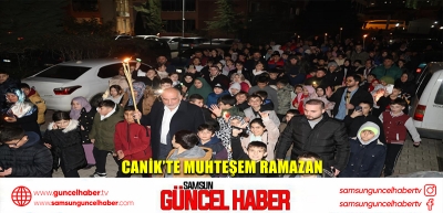 Canik'te Muhteşem Ramazan