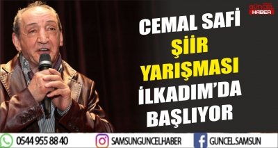 CEMAL SAFİ ŞİİR YARIŞMASI İLKADIM’DA BAŞLIYOR