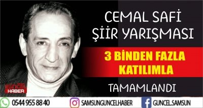 CEMAL SAFİ ŞİİR YARIŞMASI 3 BİNDEN FAZLA KATILIMLA TAMAMLANDI