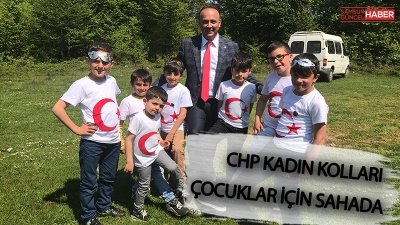 CHP KADIN KOLLARI ÇOCUKLAR İÇİN SAHADA