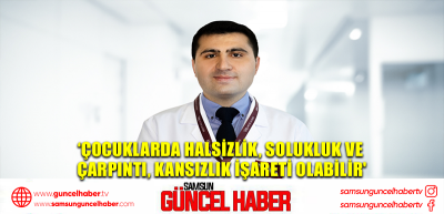 ‘Çocuklarda halsizlik, solukluk ve çarpıntı, kansızlık işareti olabilir'