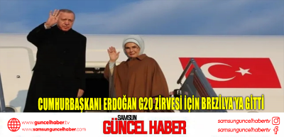 Cumhurbaşkanı Erdoğan G20 Zirvesi için Brezilya’ya gitti