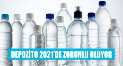 DEPOZİTO 2021'DE ZORUNLU OLUYOR