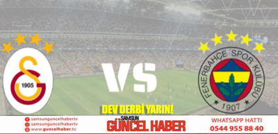 Dev derbi yarın!