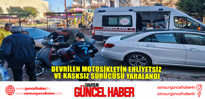 Devrilen motosikletin ehliyetsiz ve kasksız sürücüsü yaralandı