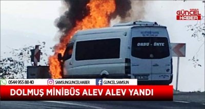 DOLMUŞ MİNİBÜS ALEV ALEV YANDI