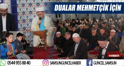 DUALAR MEHMETÇİK İÇİN